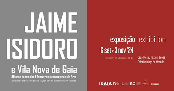 Jaime Isidoro e Vila Nova de Gaia: 50 anos depois dos I Encontros Internacionais de Arte