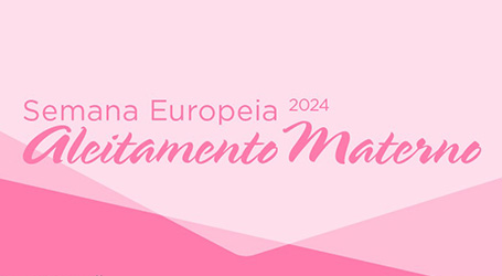 Semana Europeia do Aleitamento Materno 2024