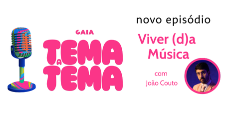 João Couto é o convidado do próximo episódio do «Tema a Tema»